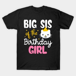 Big Sis Of The Birthday Girl Cat Kitty Princess Theme T-Shirt